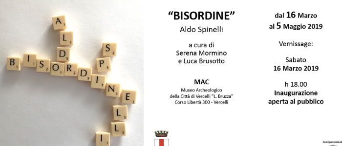 A Vercelli è il momento di "Bisordine", la mostra di Aldo Spinelli